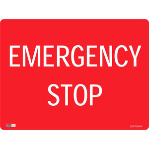 SAFETY SIGNAGE - EMERGENCY Emergency Stop 450mmx600mm Metal