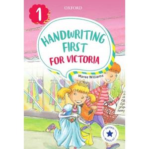 HANDWRITING FIRST FOR VICTORIA YEAR 1 SECOND EDITION BY LESLEY LJUNGDAHL