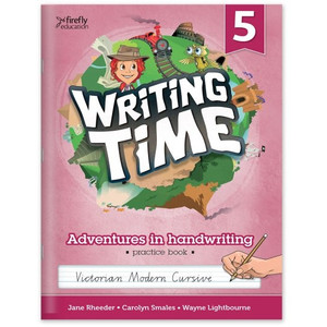 WRITING TIME 5 (VICTORIAN MODERN CURSIVE) STUDENT PRACTICE BOOK