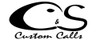 C&S Custom Calls LLC