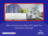 Why Choose Ductless Mini Split for Sunroom Cooling?