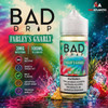 Bad Drip E-Liquid (UPDATED) 100mL