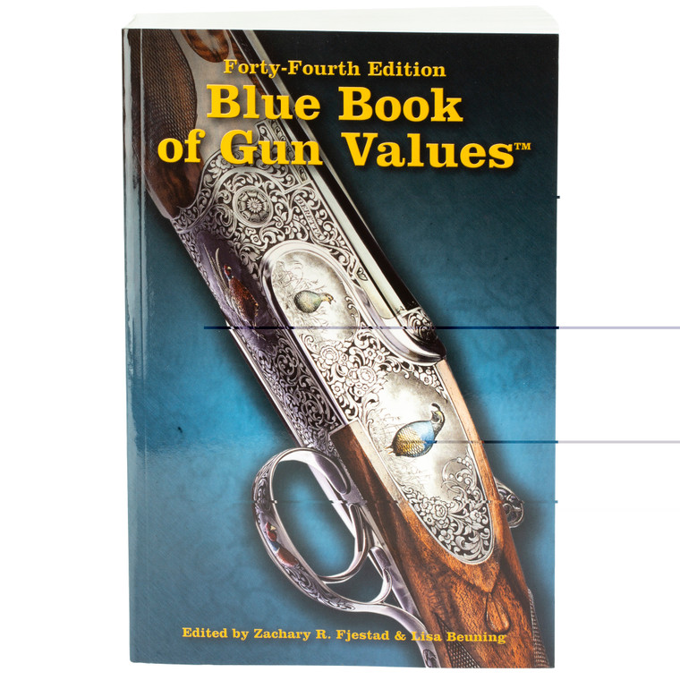 Blue Book of Gun Values 44th Edition by Zachary R. Fjestad & Lisa Beuning