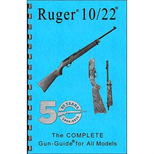 Gun-Guides The Complete Gun Guide For The Ruger~ 10/22