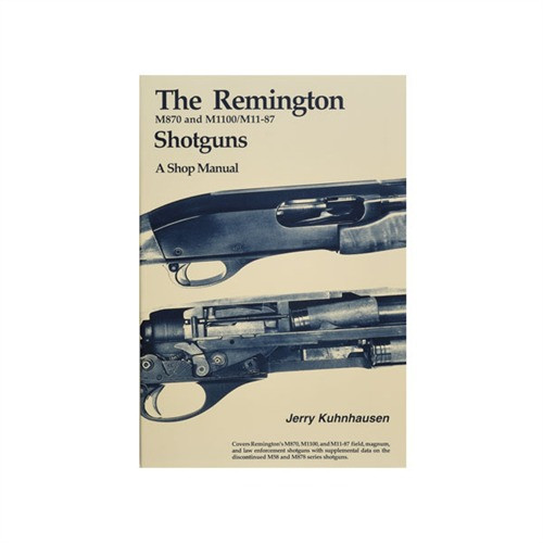 Heritage Gun Books Remington M870, M1100 And M11-87 Shotguns Shop Manual
