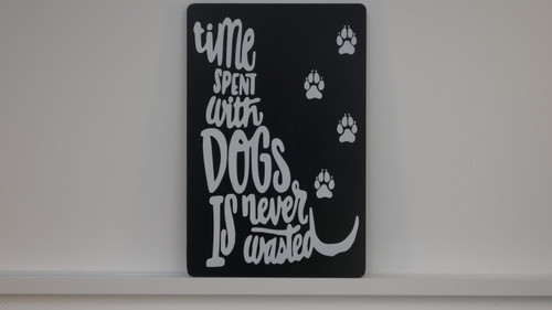 Time Spent with Dogs Flat Sign