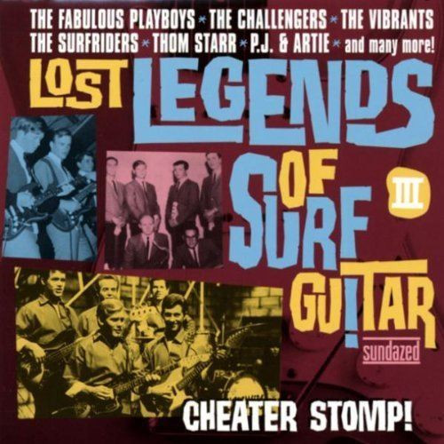 Lost Legends of Surf Guitar 3: Cheater Stomp by Lost Legends of Surf Guitar (200