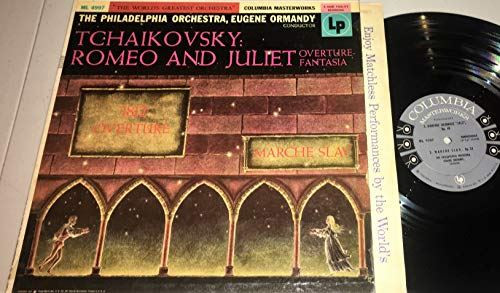 The Philadelphia Orchestra, Eugene Ormandy Tchaikovsky: Romeo and Juliet Overtur