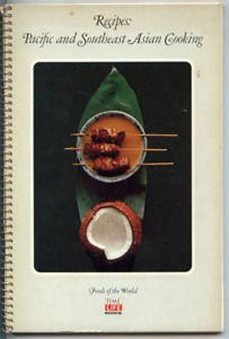 Recipes: Pacific And Southeast Asian Cooking [Spiral-bound] Time-Life Books Edit