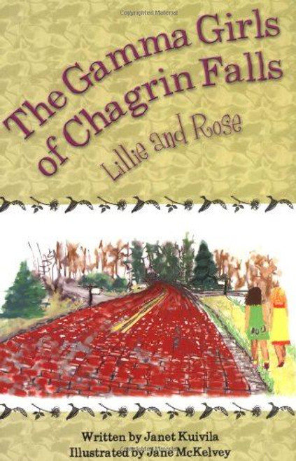 The Gamma Girls of Chagrin Falls: Lillie and Rose Kuivila, Janet