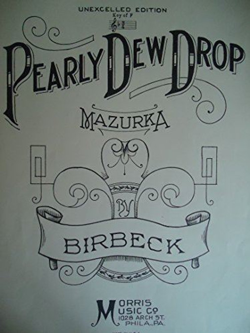 Pearly Dew Drop (Mazurka Unexcelled Edition Key of F) [Sheet music] S. McIntire 