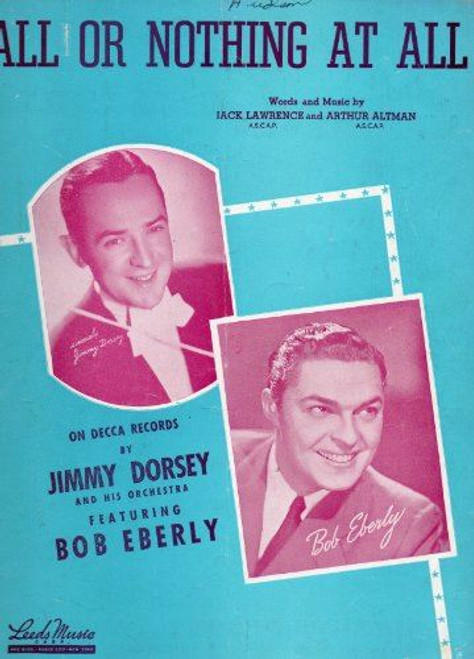 All or Nothing At All Vintage 1940 Sheet Music recorded by Jimmy Dorsey and his 