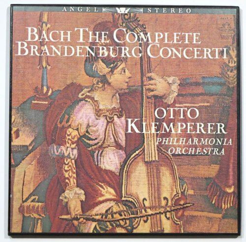 Bach: The Complete Brandenburg Concerti Bach; Otto Klemperer and Philharmonia Or