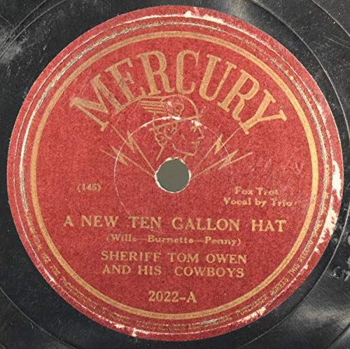Sheriff Tom Owen and His Cowboys-"A New Ten Gallon Hat" 1945 78rpm [Vinyl] Sheri