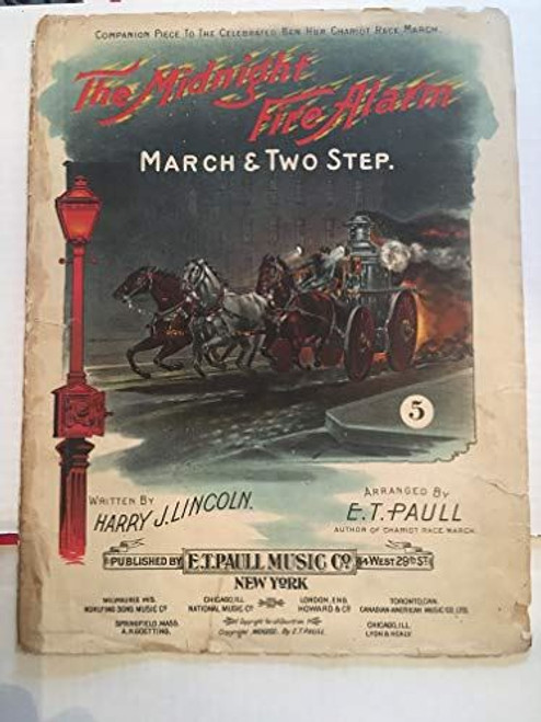 The Midnight Fire Alarm. March & Two Step 1907 SHEET MUSIC E.T. Paull NY