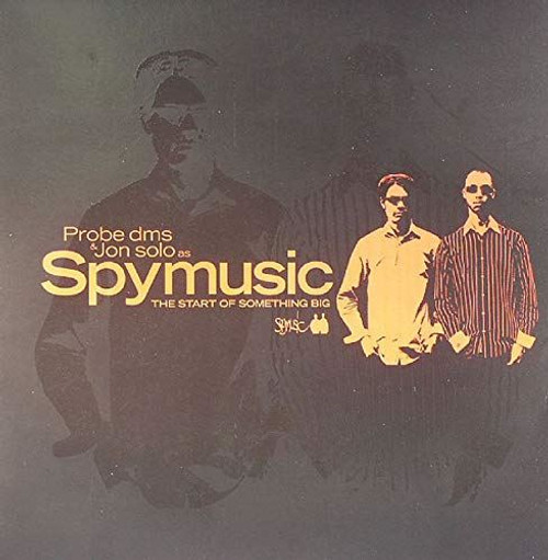 Probe dms & Jon solo as Spymusic-"The Start of Something Big" 2004 Original LP 