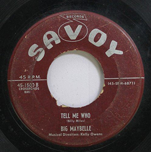 Big Maybelle 45 RPM Tell Me Who / Mean To Me