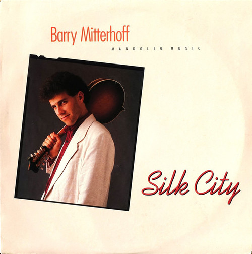 Barry Mitterhoff-"Silk City (Mandolin Music)" 1983 Original LP FLYING FISH