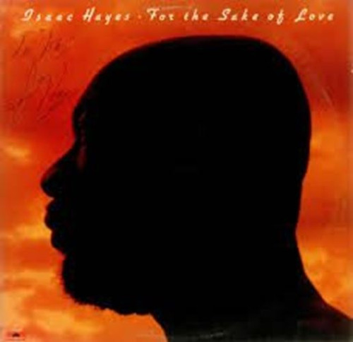 For The Sake of Love [Vinyl] Isaac Hayes