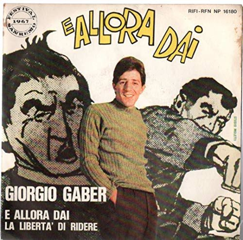 Giorgio Gaber-"E Allora Dai" 1967 Original PS 45 ITALY Rifi