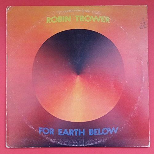 Robin Trower-"For Earth Below" 1975 Original LP PROG