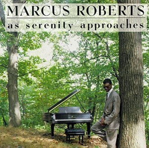 Marcus Roberts-"As Serenity Approaches" 1992 PIANO-JAZZ CD