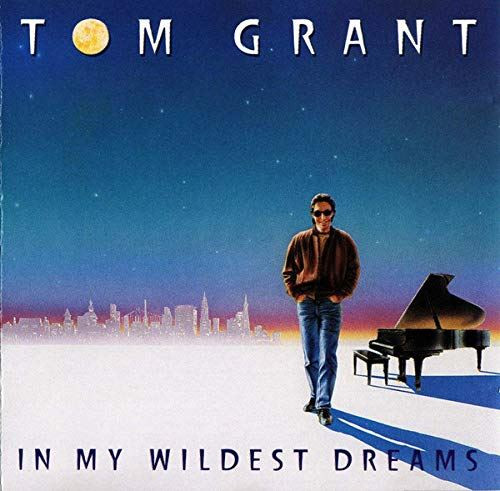 Tom Grant-"In My Wildest Dreams" 1992 CLUB Edition CD GEORGE HOWARD