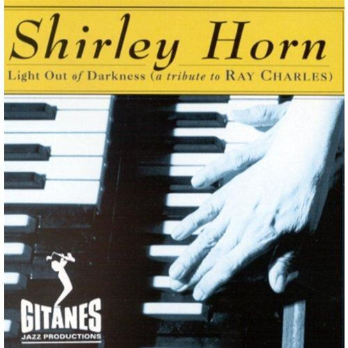 Shirley Horn-Light Out of Darkness (A Tribute to Ray Charles) 1993 CLUB Ed. CD