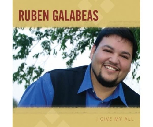 Ruben Galabeas-"I Give My All" 2006 SEALED CD ILP Music