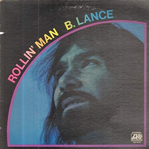 B. Lance-"Rollin' Man" 1972 Original LP PROMO BLUES-ROCK