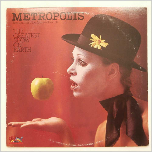 Metropolis Feat. The Sweethearts-"The Greatest Show on Earth" 1978 Original LP