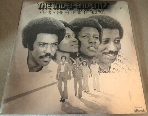 The Independents-"Chuck, Helen, Eric, Maurice" 1973 SEALED Original LP SOUL Wand