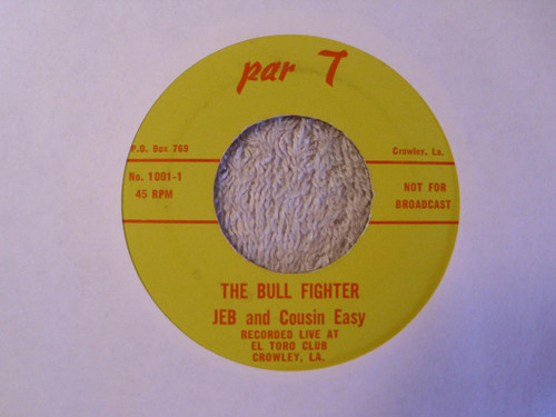 Jeb & Cousin Easy-"The Bull Fighter" COMEDY NOVELTY 45rpm PAR T