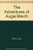 The Adventures of Augie March [Hardcover] Bellow, Saul