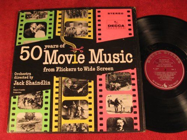 50 Years of Movie Music from Flickers to Wide Screen Jack Shaindlin