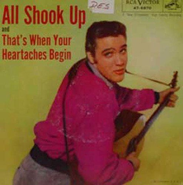 ELVIS PRESLEY ALL SHOOK UP / THAT'S WHEN YOUR HEARTACHE BEGINS 45 rpm single [Vi