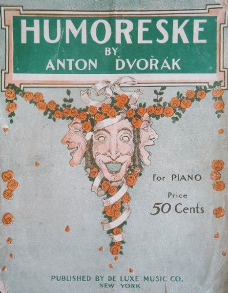 HUMORESKE OPUS 101 NUMBER 7 PIANO SHEET MUSIC [Sheet music] Anton Dvorak