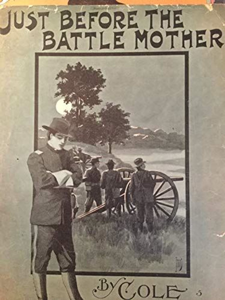 Just Before the Battle Mother [Sheet music] George F. Root
