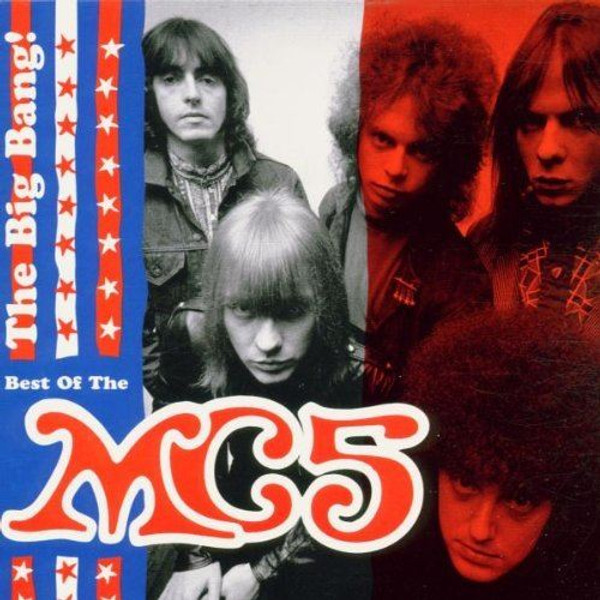 The Big Bang : The Best of MC5 by MC5 (2000-02-28) [Audio CD]