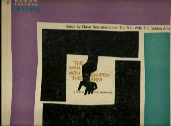 THE MAN WITH THE GOLDEN ARM - vinyl lp. MUSIC FROM THE SOUND TRACK - A FILM BY O