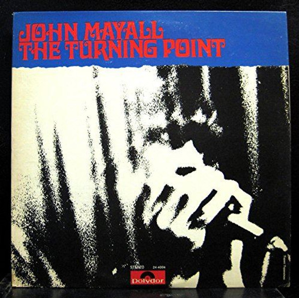 The Turning Point [Vinyl] John Mayall … [Vinyl] John Mayall