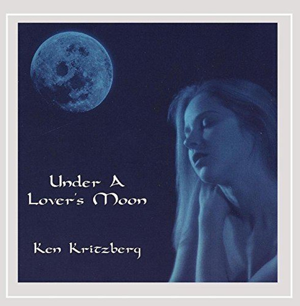 Kritzberg, Ken : Under a Lovers Moon [Audio CD] Ken Kritzberg