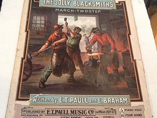 The Jolly Blacksmiths March-Two Step sheet music [Sheet music] E. T. Paull and E