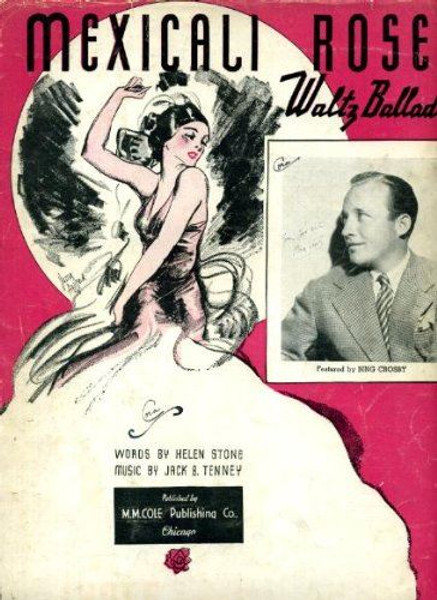 Mexicali Rose (Waltz Ballad) Vintage 1935 Sheet Music recorded by Bing Crosby [S