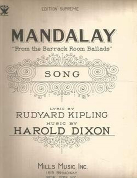 Mandalay, From the Barrack Room Ballads, Sheet Music and Lyrics [Sheet music] Ki