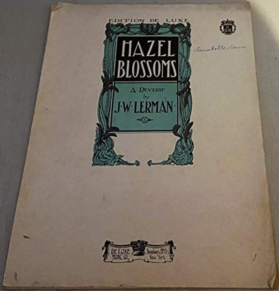 Hazel Blossoms, A Reverie. SHEET MUSIC Lerman, Joseph W. 1913 Vintage [Unknown B