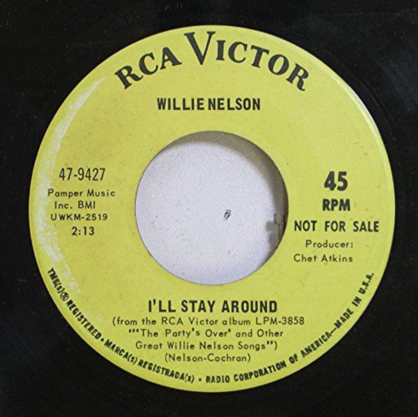 WILLIE NELSON 45 RPM I'LL STAY AROUND / LITTLE THINGS