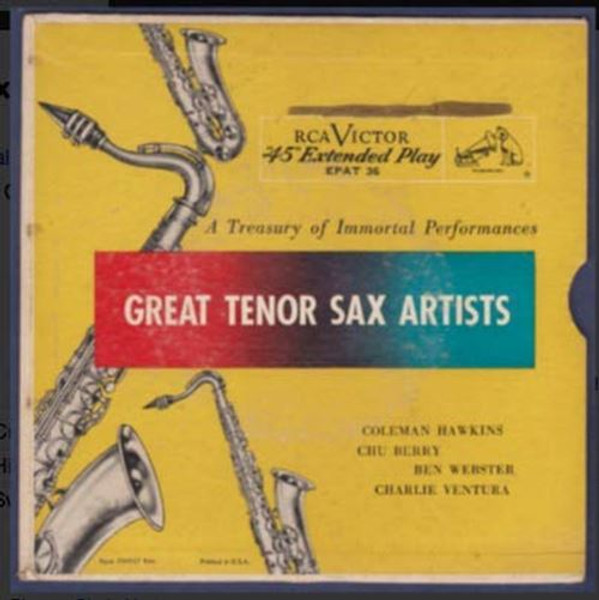 Great Tenor Sax Artists A Treasury Of Immortal Performances 7"