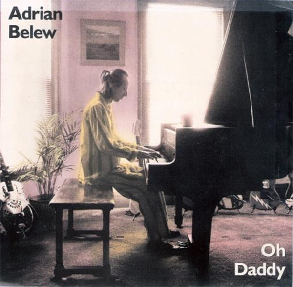 Adrian Belew-"Oh Daddy"1989 Original PS 45 KING CRIMSON NM!