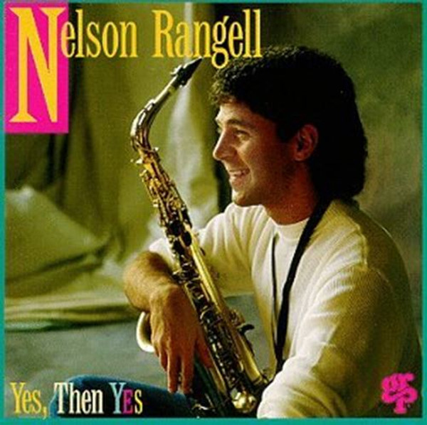 Nelson Rangell-"Yes Then Yes" 1994 CLUB Edition CD DAVE GRUSIN